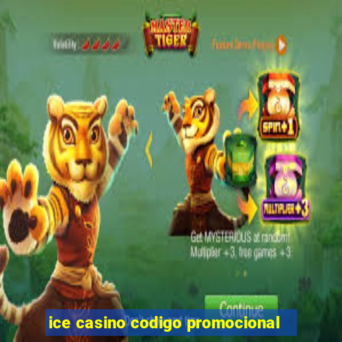 ice casino codigo promocional